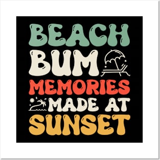 Beach Bum Memories Made At Sunset Posters and Art